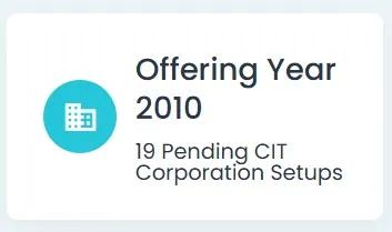 Offering Year 2010, Pending CIT Corporations Onboarding Setups
